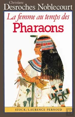 Bertrand.pt - La Femme Au Temps Des Pharaons