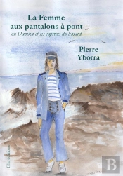 La Femme Aux Pantalons À Pont : Danika Et Les Caprices Du Hasard