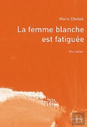 La Femme Blanche Est Fatiguée