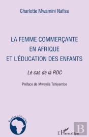 La Femme Commerçante En Afrique Et L'Éducation De Enfants ; Le Cas De La Rdc