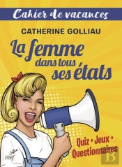 La Femme Dans Tous Ses États : Cahier De Vacances