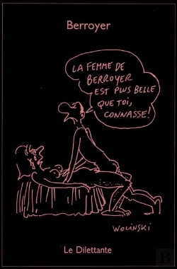 Bertrand.pt - La Femme De Berroyer Est Plus Belle Que Toi, Connasse