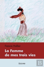 La Femme De Mes Trois Vies