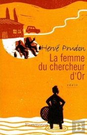 La Femme Du Chercheur D'Or