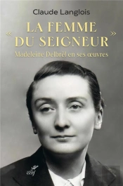 La Femme Du Seigneur, Madeleine Delbrel