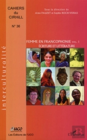 La Femme En Francophonie T.1 ; Écriture Et Littérature