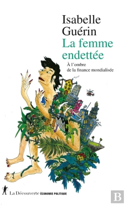 Bertrand.pt - La Femme Endettée : À L'Ombre De La Finance Mondialisée