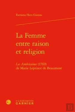 Bertrand.pt - La Femme Entre Raison Et Religion ; Les Américaines (1769) De Marie Leprince