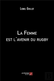 La Femme Est L'Avenir Du Rugby