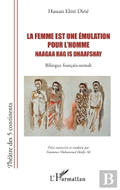 La Femme Est Une Émulation Pour L'Homme ; Naagaa Rag Is Dhaafshay
