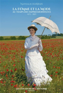 Bertrand.pt - La Femme Et La Mode Au Temps Des Impressionnistes : 1870 - 1889
