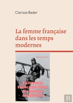 Bertrand.pt - La Femme Française Dans Les Temps Modernes