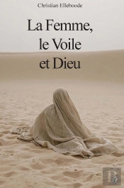 La Femme, Le Voile Et Dieu