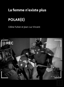 Bertrand.pt - La Femme N'Existe Plus ; Polar(E)