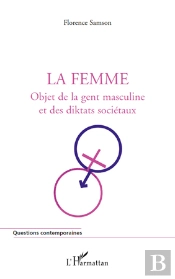 La Femme : Objet De La Gent Masculine Et Des Diktats Sociétaux