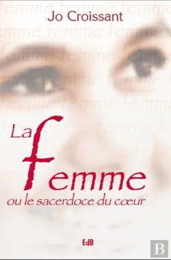 Bertrand.pt - La Femme Ou Le Sacerdoce Du Coeur
