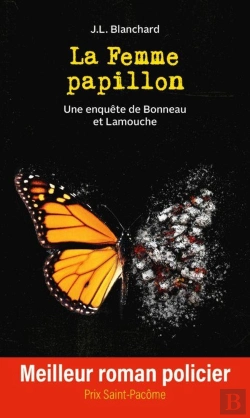 Bertrand.pt - La Femme Papillon : Une Enquête De Bonneau Et Lamouche