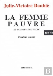 La Femme Pauvre Au Xixe Siecle, Condition Morale (Tome 2)
