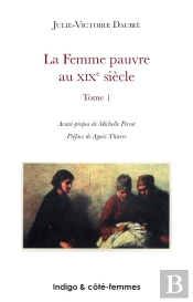 La Femme Pauvre Au Xixe Siècle (Tome 1) : Les Conditions Économiques Et Le Travail Des Femmes