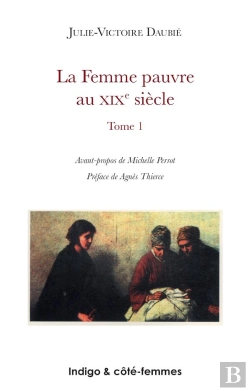 Bertrand.pt - La Femme Pauvre Au Xixe Siècle (Tome 1) : Les Conditions Économiques Et Le Travail Des Femmes
