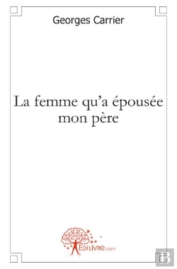 Bertrand.pt - La Femme Qu'A Épousée Mon Père