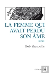 La Femme Qui Avait Perdu Son Ame