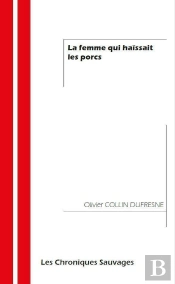 La Femme Qui Haïssait Les Porcs