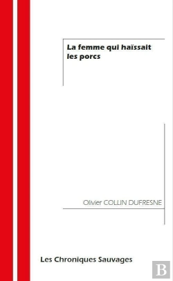 Bertrand.pt - La Femme Qui Haïssait Les Porcs