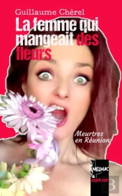 La Femme Qui Mangeait Des Fleurs