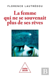 La Femme Qui Ne Se Souvenait Plus De Ses Rêves