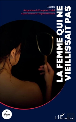 Bertrand.pt - La Femme Qui Ne Vieillissait Pas
