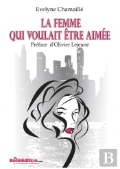 La Femme Qui Voulait Être Aimée