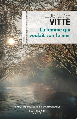 Bertrand.pt - La Femme Qui Voulait Voir La Mer