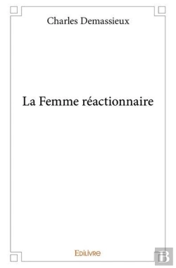 Bertrand.pt - La Femme Réactionnaire