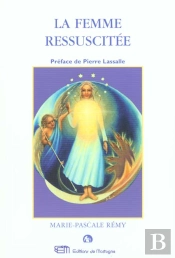 La Femme Ressuscitee ; Ou La Vierge Solaire