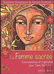 La Femme Sacrée ; Connaissance Et Inspiration Pour L'Âme Féminine ; Cartes Oracle