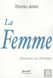 La Femme Sentinelle De L'Invisible