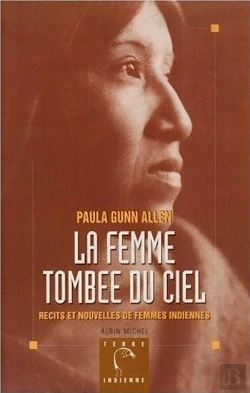 Bertrand.pt - La Femme Tombée Du Ciel : Récits Et Nouvelles De Femmes Indiennes