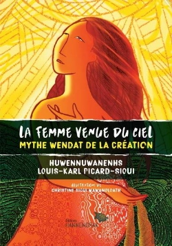 Bertrand.pt - La Femme Venue Du Ciel. Mythe Wendat De La Creation