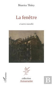 La Fenêtre Et Autres Nouvelles