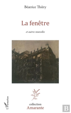 Bertrand.pt - La Fenêtre Et Autres Nouvelles