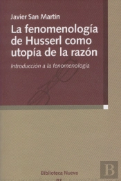 La Fenomenología De Husserl Como Utopía De La Razón