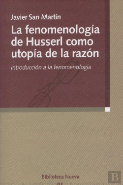 Bertrand.pt - La Fenomenología De Husserl Como Utopía De La Razón