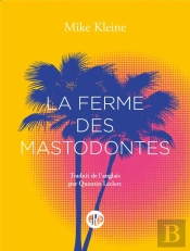La Ferme Des Mastodontes