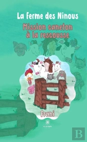 La Ferme Des Ninous - Mission Caneton A La Rescousse - Illustrations, Couleur