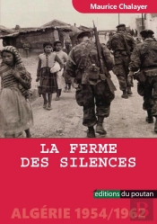 La Ferme Des Silences : Algérie 1954/1962