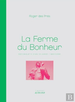 Bertrand.pt - La Ferme Du Bonheur ; Reconquête D'Un Délaissé / Nanterre