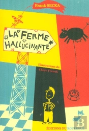 La Ferme Hallucinante