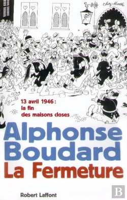 Bertrand.pt - La Fermeture ; 13 Avril 1946 La Fin Des Maisons Closes