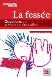 La Fessée ; Questions Sur La Violence Éducative